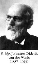 8. kp; Johannes Diderik van der
Waals