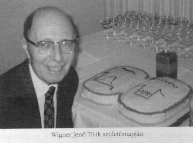 Wigner Jen 70-ik
szletsnapjn